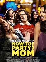 Poster der How To Party With Mom