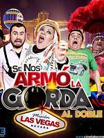Poster der Se Nos Armó la Gorda Al Doble: Misión Las Vegas