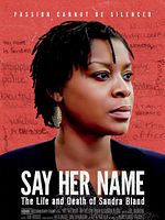 Poster der Say Her Name: The Life and Death of Sandra Bland