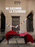 Poster der No sucumbió la eternidad