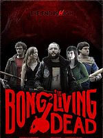 Poster der Bong of the Living Dead