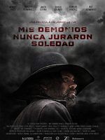Poster der Mis Demonios Nunca Juraron Soledad