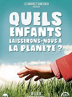 Poster der Quels enfants laisserons-nous à la planète ?