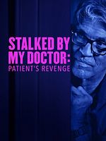 Poster der Stalked by My Doctor: Patient's revenge