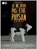Poster der Je Ne Veux Pas Être Paysan