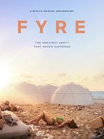Poster der FYRE: The Greatest Party That Never Happened