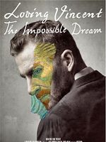 Poster der Loving Vincent: The Impossible Dream