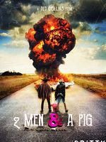 Poster der 2 Men & A Pig