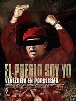 Poster der El Pueblo soy yo. Venezuela en populismo