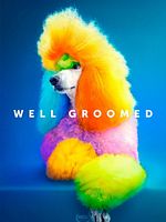 Poster der Well Groomed