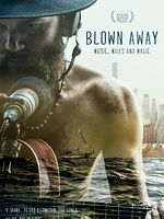 Poster der Blown Away – Music, Miles and Magic
