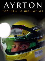 Poster der Ayrton: Retratos e Memórias - O Filme