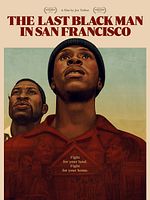 Poster der The Last Black Man in San Francisco