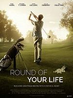 Poster der Round of Your Life