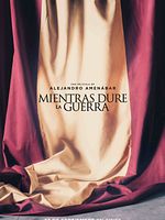 Poster der Mientras Dure la Guerra
