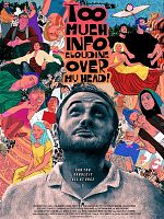 Poster der Too Much Info Clouding Over My Head