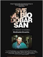 Poster der Sve Je Bio Dobar San