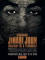 Poster der Unmasking Jihadi John: Anatomy of a Terrorist