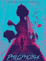 Poster der Philophobia: Or The Fear Of Falling In Love