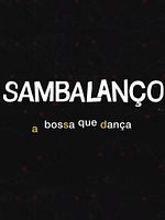 Poster der Sambalanço - A Boça Que Dança