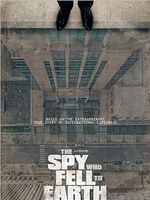 Poster der The Spy Who Fell To Earth