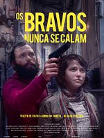 Poster der Os Bravos Nunca se Calam