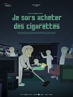 Poster der Je sors acheter des cigarettes