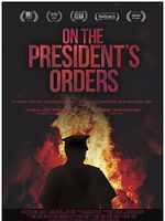 Poster der On The President's Orders