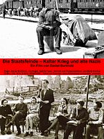 Poster der Die Staatsfeinde - Kalter Krieg und alte Nazis