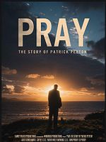 Poster der Pray: The Story of Patrick Peyton
