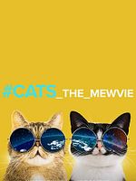 Poster der #cats_The_Mewvie