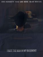 Poster der I Hate The Man In My Basement