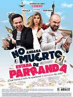 Poster der No Andaba Muerto, Estaba de Parranda