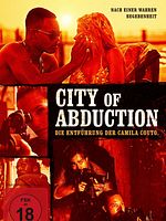 Poster der City of Abduction - Die Entführung der Camila Couto