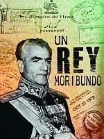 Poster der A Dying King: The Shah of Iran
