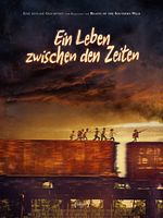 Poster der Ein Leben zwischen den Zeiten