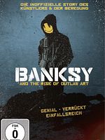 Poster der Banksy And The Rise Of Outlaw Art