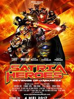 Poster der Satria Heroes: Revenge of the Darkness