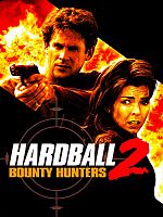 Poster der Bounty Hunters 2: Hardball
