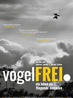 Poster der Vogelfrei. Ein Leben als fliegende Nomaden