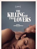 Poster der The Killing of Two Lovers