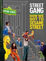 Poster der Street Gang: How We Got to Sesame Street