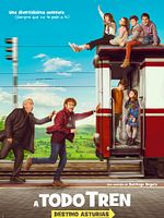 Poster der ¡A todo tren! (Destino Asturias)