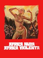 Poster der Africa nuda, Africa violenta