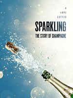 Poster der Sparkling: The Story of Champagne