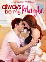 Poster der Always Be My Maybe