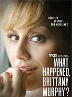 Bild von What Happened, Brittany Murphy?