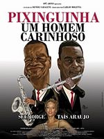 Poster der Pixinguinha - Um Homem Carinhoso