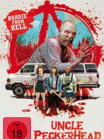 Poster der Uncle Peckerhead - Roadie from Hell