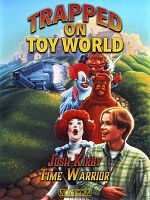 Poster der Josh Kirby Time Warrior: Trapped in Toy World